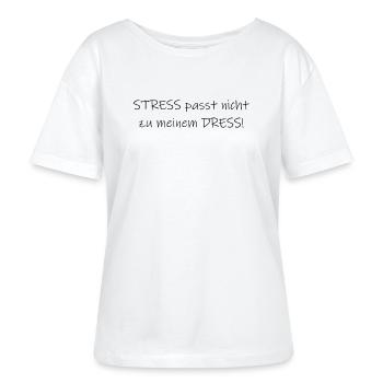 Stress passt nicht zu meinem Dress Statement - Stanley/Stella Relaxed Rundhals Frauen Bio-T-Shirt SERENA - Weiß - Vorne - Anna (173cm)