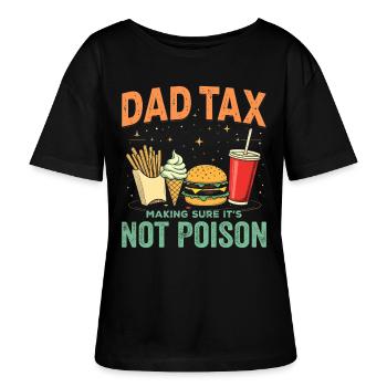Dad Tax Making Sure It's Not Poison - T-shirt bio à col rond SERENA Stanley/Stella Femme - noir - Devant - Anna (173cm)