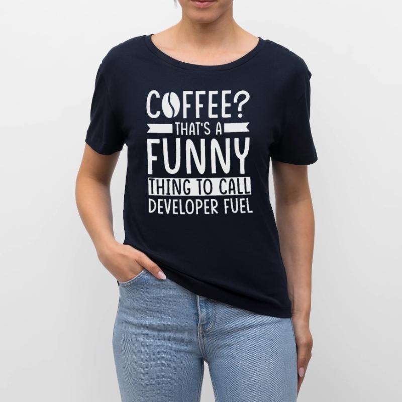 Developer Coffee Slogan Software Developer Stanley/Stella SERENA Relaxed Women’s Organic Round Neck T-shirt