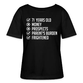 71 Jahre alt Humor Geschenk 71. Lustiger Geburtstag 71 Jahre alt - Stanley/Stella Relaxed Rundhals Frauen Bio-T-Shirt SERENA - Schwarz - Vorne - Anna (173cm)