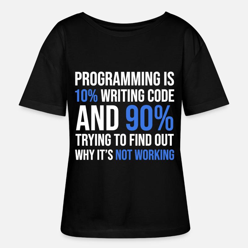 Code Debugging Humor T-Shirt Design - Stanley/Stella SERENA Relaxed Women’s Organic Round Neck T-shirt - black