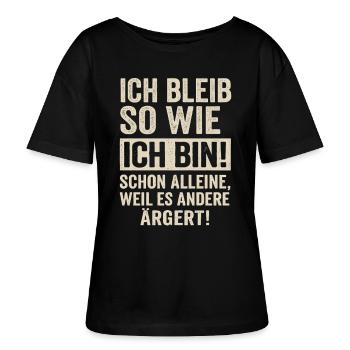 Ich bleib so wie ich bin – Frecher Spruch - Stanley/Stella Relaxed Rundhals Frauen Bio-T-Shirt SERENA - Schwarz - Vorne - Anna (173cm)