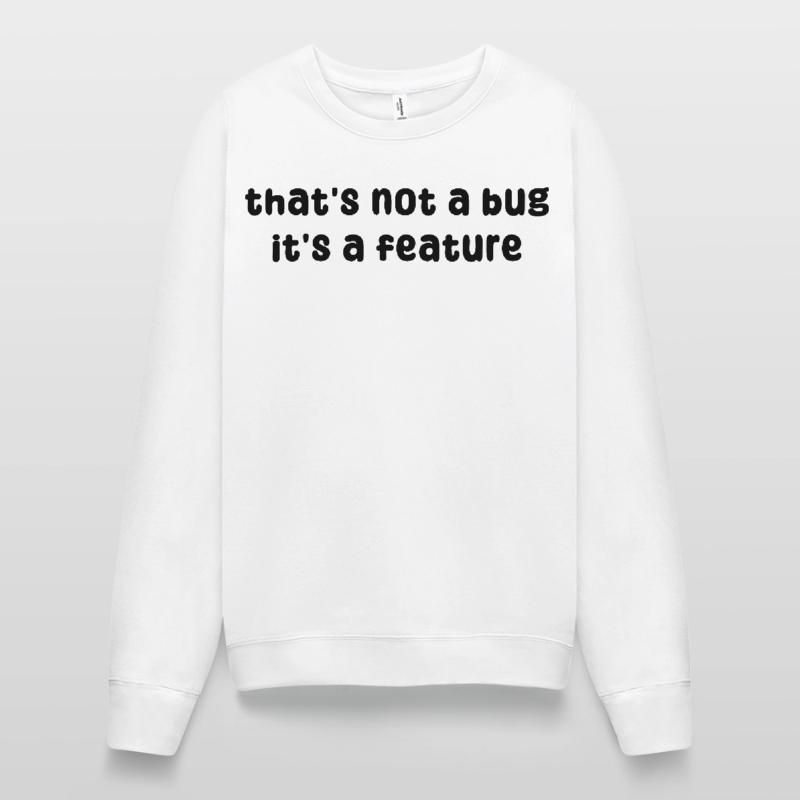 Developer Geek Bugs Code Informatik Statement Frauen Sweatshirt