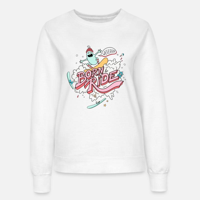 Born To Ride - Snowboard - Women’s Sweatshirt - white