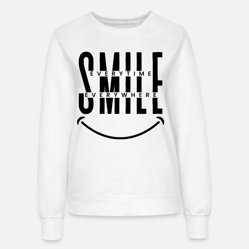 Smile Everytime, Everywhere  - Frauen Sweatshirt - Weiß