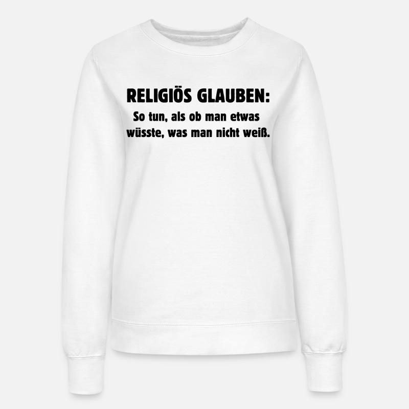 Religious Belief - Women’s Sweatshirt - white