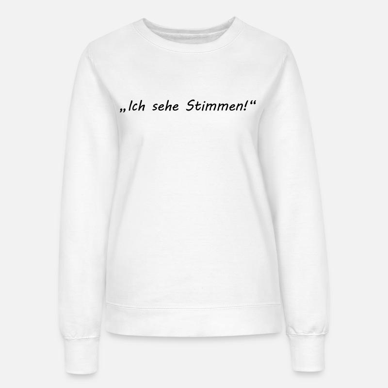 I do agree - psycho - Women’s Sweatshirt - white