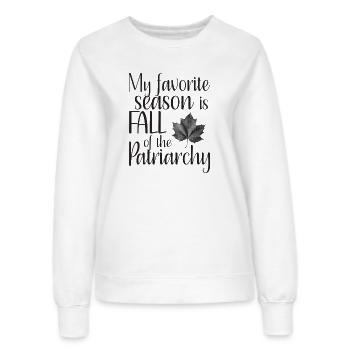 my favorite season is fall of the patriarchy - Frauen Sweatshirt - Weiß - Vorne - AI Model Female 172 dark (172cm)