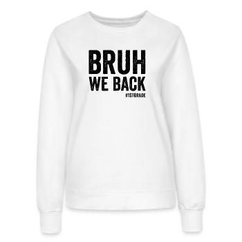 Frère, nous sommes de retour en 1ère année, en première année - Sweat Femme - blanc - Devant - AI Model Female 172 dark (172cm)