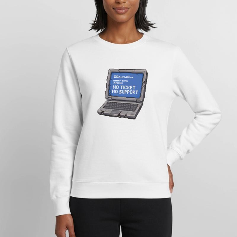 Pas de ticket, pas de support Admin IT Spruch Sweat Femme