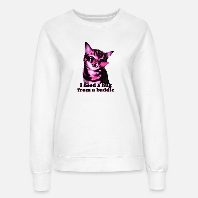 I Need A Hug From A Baddie Funny Cool Cat Meme - Women’s Sweatshirt - white