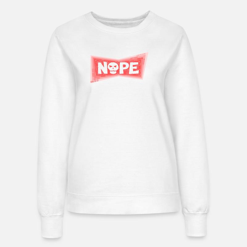 Nope Don't Touch Me - Women’s Sweatshirt - white