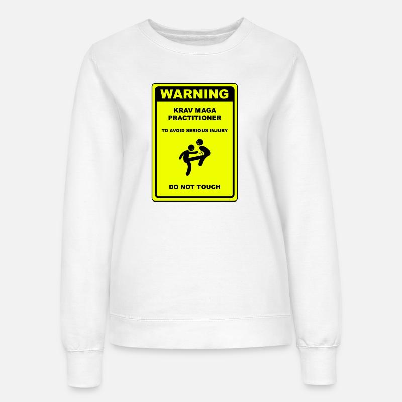 Warning! Krav Maga practitioner! - Women’s Sweatshirt - white