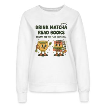 Drink Matcha Read Books Matcha Tea Lover Reading - Frauen Sweatshirt - Weiß - Vorne - AI Model Female 172 dark (172cm)