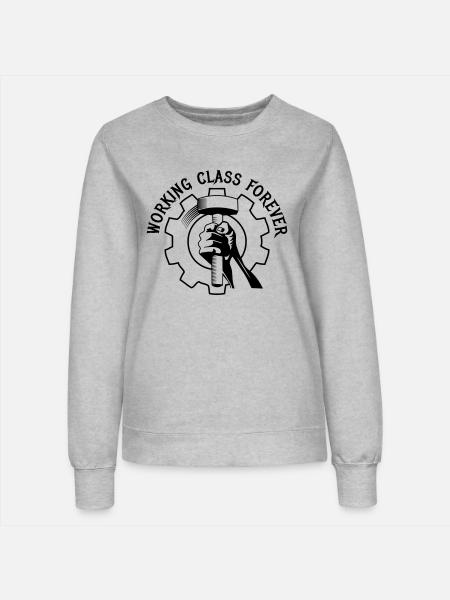 working class forever - Frauen Sweatshirt - Grau meliert