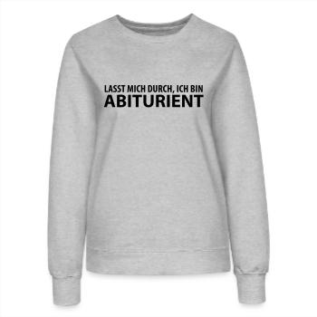 lasst mich durch, ich bin abiturient - Sweat Femme - gris chiné - Devant - AI Model Female 172 dark (172cm)