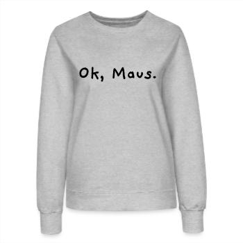 Ok, Maus - Frauen Sweatshirt - Grau meliert - Vorne - AI Model Female 172 dark (172cm)