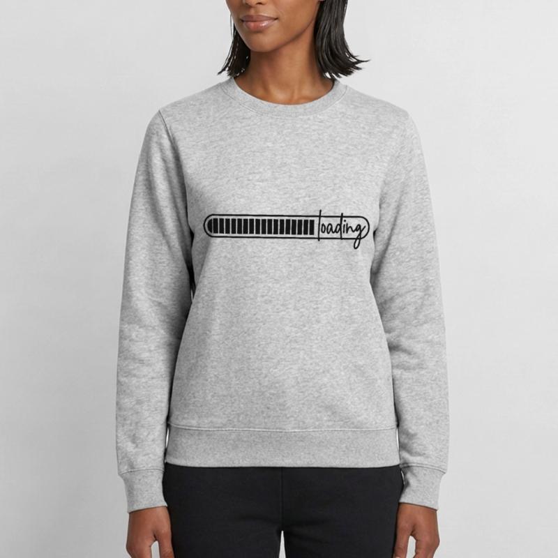 loading bar - loading - loading Women’s Sweatshirt