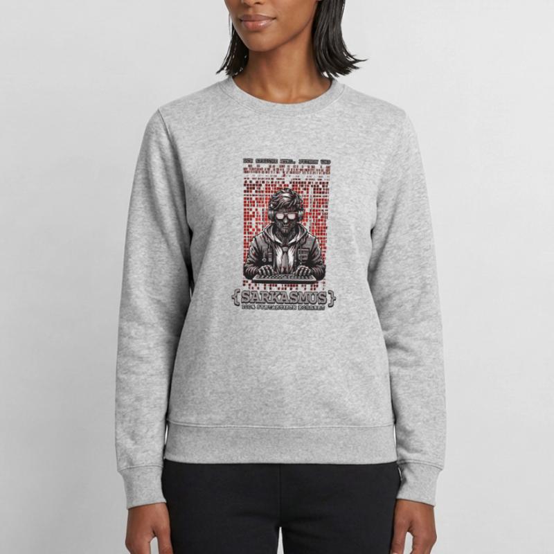 I speak HTML, Python and sarcasm Women’s Sweatshirt