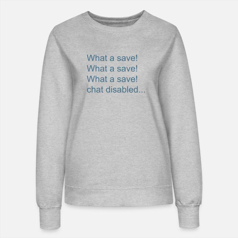 What a save! - Women’s Sweatshirt - heather grey