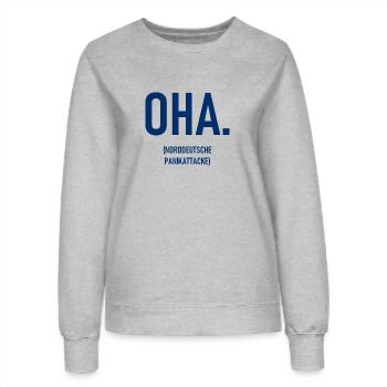 Oha. - Norddeutsche Panikattacke - Frauen Sweatshirt - Grau meliert - Vorne - AI Model Female 172 dark (172cm)