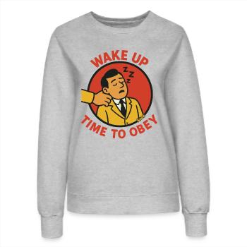Employés de bureau : réveillez-vous, il est temps d’obéir - Sweat Femme - gris chiné - Devant - AI Model Female 172 dark (172cm)
