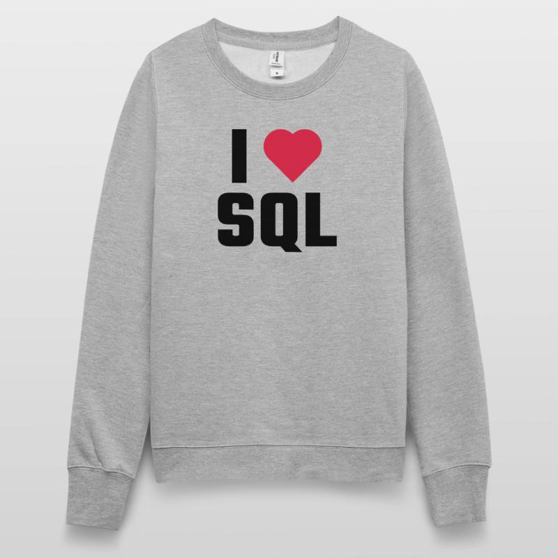 Ich liebe SQL Frauen Sweatshirt