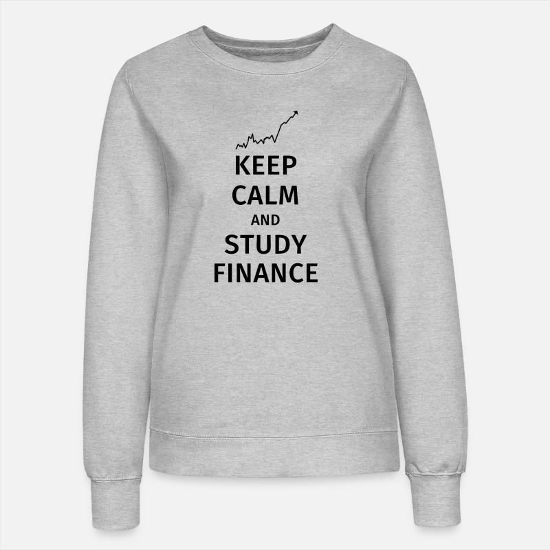 keep calm and study finance - Women’s Sweatshirt - heather grey