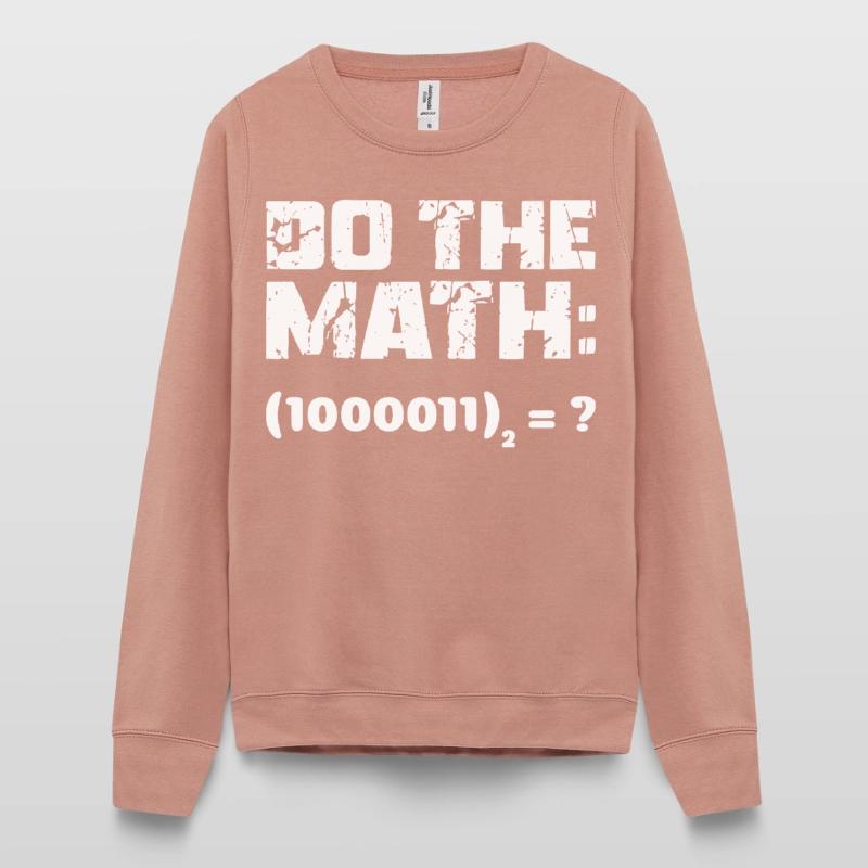 Do The Math Binary System Women’s Sweatshirt