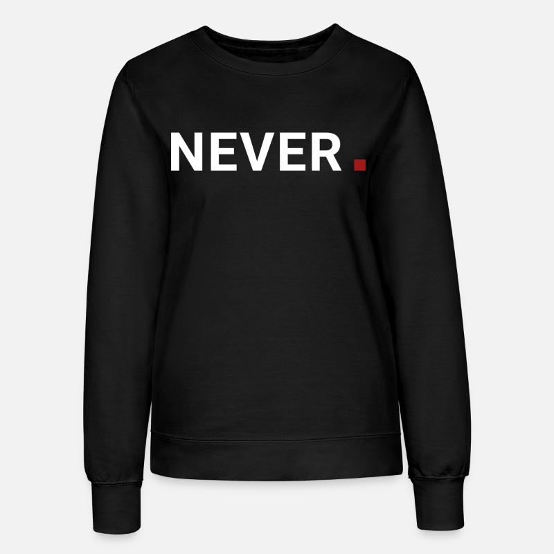Never point. It never means. Motivation - Women’s Sweatshirt - black