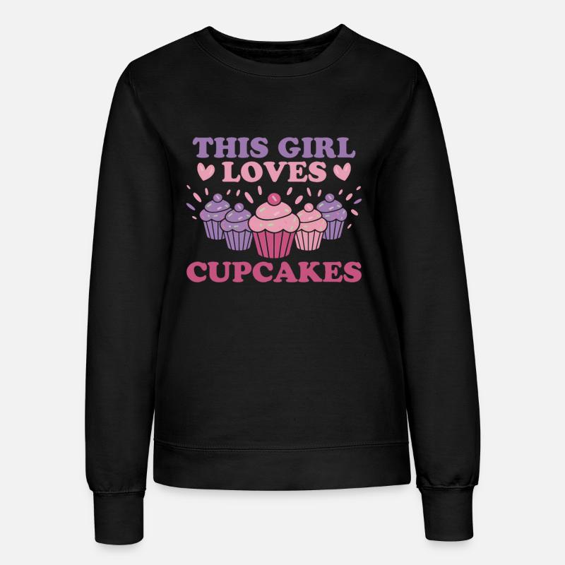 Cupcake Saying Cupcakes Funny Cupcake Gift - Women’s Sweatshirt - black