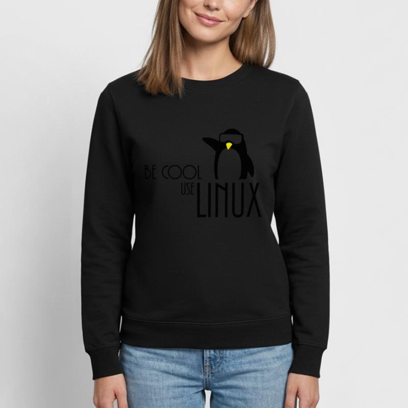 être cool utilisation linux Sweat Femme