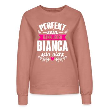 Bianca - Perfekt Sein Kann Jeder Bianca Nicht - Frauen Sweatshirt - Altrosa - Vorne - AI Model Female 172 dark (172cm)