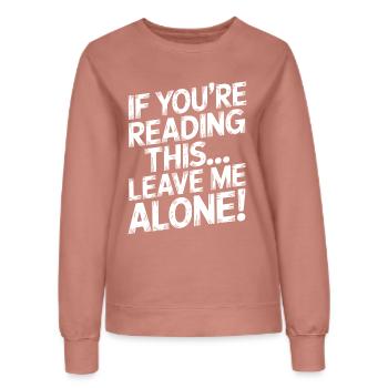 Wenn du das liest lass mich allein - Frauen Sweatshirt - Altrosa - Vorne - AI Model Female 172 dark (172cm)
