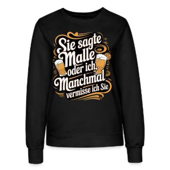 Sie sagte Malle oder ich lustiger Mallorca Spruch - Frauen Sweatshirt - Schwarz - Vorne - AI Model Female 172 light (172cm)
