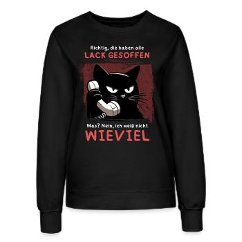 Lack gesoffen? Wieviel?! – Genervte Telefonkatze - Frauen Sweatshirt - Schwarz - Vorne - AI Model Female 172 light (172cm)