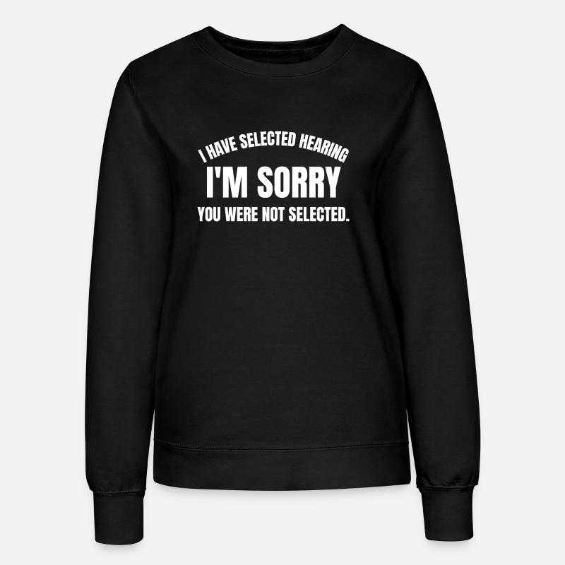 I have selected hearing - Women’s Sweatshirt - black