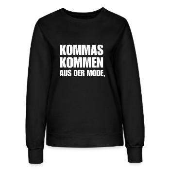 Kommas Kommen Aus Der Mode. Geschenk Deutschlehrer - Frauen Sweatshirt - Schwarz - Vorne - AI Model Female 172 light (172cm)