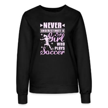 Never underastemate a girl who plays Soccer - Women’s Sweatshirt - black - Front - AI Model Female 172 light (172cm)