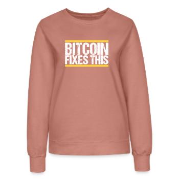 Bitcoin Fixes this - Women’s Sweatshirt - dusky rose - Front - AI Model Female 172 dark (172cm)