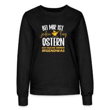 Bei ist jeder Tag Ostern ich suche immer irgendwas - Frauen Sweatshirt - Schwarz - Vorne - AI Model Female 172 light (172cm)