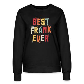 Best Frank Ever Retro First Name Text Saying - Women’s Sweatshirt - black - Front - AI Model Female 172 light (172cm)