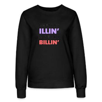 Mentalement malade Still Billin Drôle T-shirt noir - Sweat Femme - noir - Devant - AI Model Female 172 light (172cm)