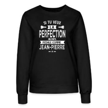 Jean Pierre si tu veux la perfection vélo humour - Sweat Femme - noir - Devant - AI Model Female 172 light (172cm)