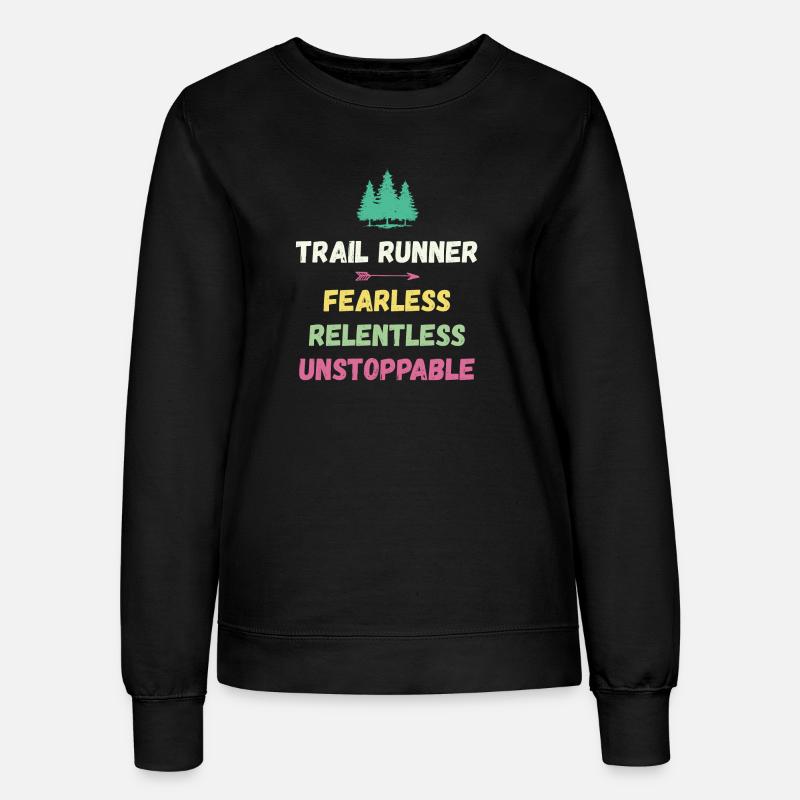 Trail Runner - Intrépide. Implacable. Imparable. - Sweat Femme - noir