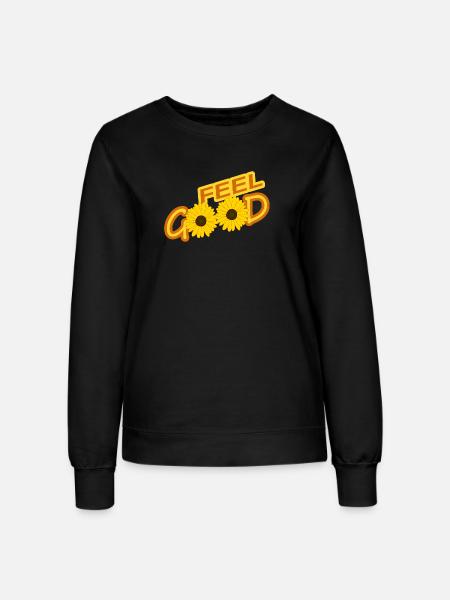 FEEL GOOD - Frauen Sweatshirt - Schwarz