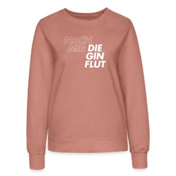 Nach mir die Gin Flut - Frauen Sweatshirt - Altrosa - Vorne - AI Model Female 172 dark (172cm)