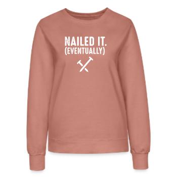 Nailed It Eventually Christian Humor - Frauen Sweatshirt - Altrosa - Vorne - AI Model Female 172 dark (172cm)