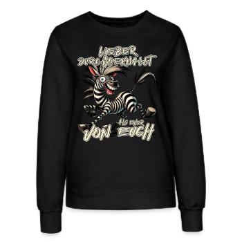 Zebra Lieber durchgeknallt als einer von euch - Frauen Sweatshirt - Schwarz - Vorne - AI Model Female 172 light (172cm)