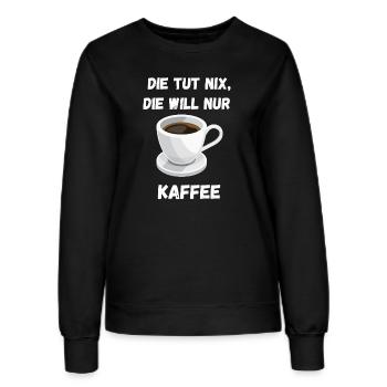 die tut nix die will nur kaffee - Frauen Sweatshirt - Schwarz - Vorne - AI Model Female 172 light (172cm)
